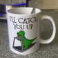 Funny Fitness Mug - Dinosaur On A Treadmill - I'll Catch You Up - Gift For Gym Goer - Personal Trainer Gift