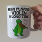 Dinosaur Violin Mug - Been Playing Violin A Long Time - Funny Gift For Violinist - String Teacher Mug