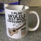 Ukulele Coffee Mug - I Play Ukulele Best When Caffeinated - Uke Player Musician Gift