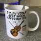 Viola Coffee Mug -  I Play Viola Best When Caffeinated - Violist Musician Gift