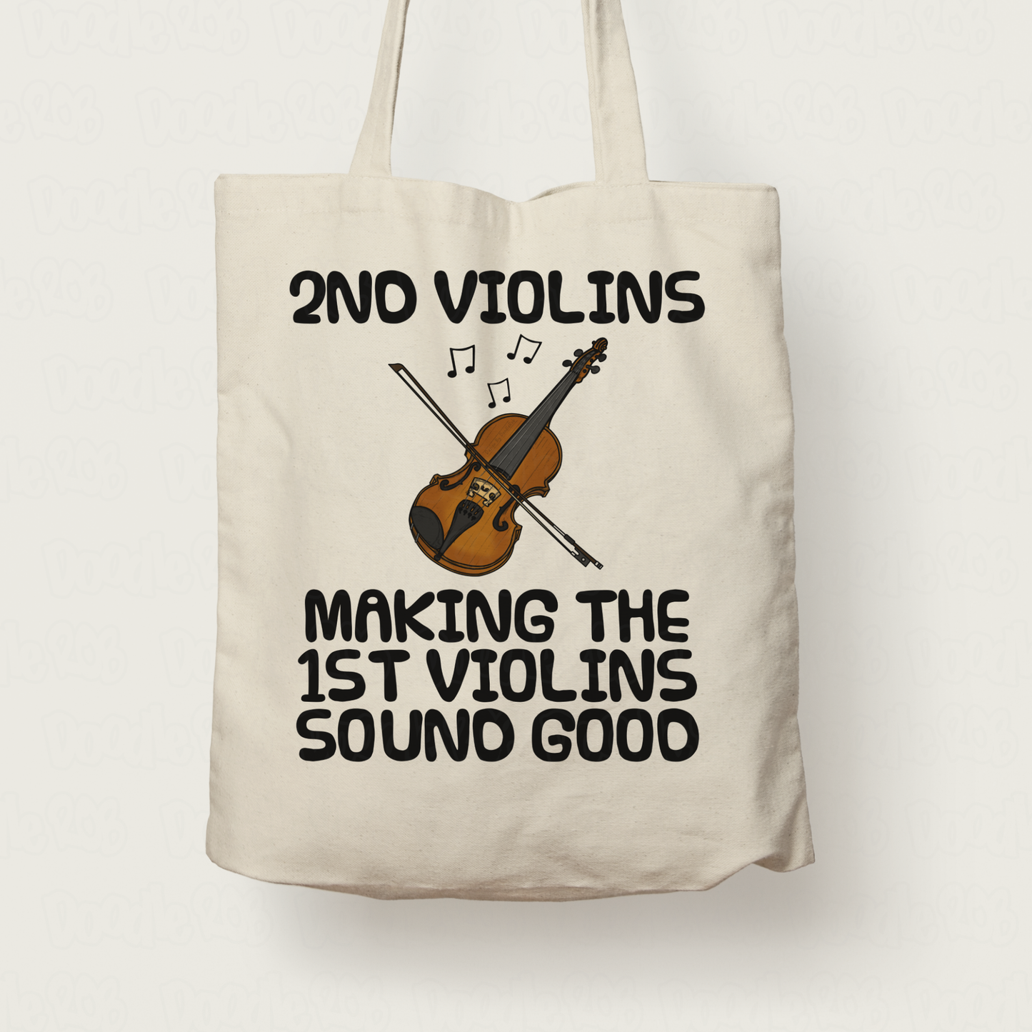 Funny Violin Tote Bag - 2nd Violins Making The 1st Violins Sound Good - Gift For 2nd Violinist