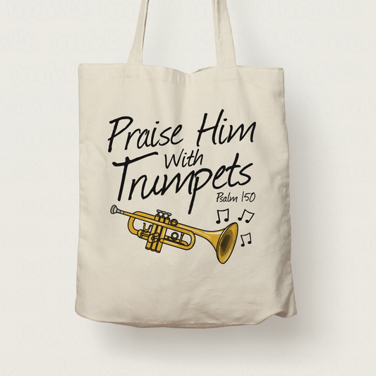 Church Trumpet Tote Bag - Praise Him With Trumpets (Psalm 150:3) - Worship Trumpeter Gift