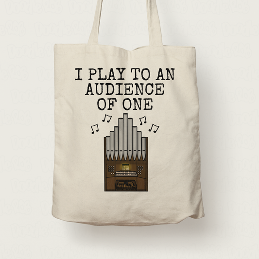 Church Organist Tote Bag - I Play To An Audience Of One - Christian Musician Gift