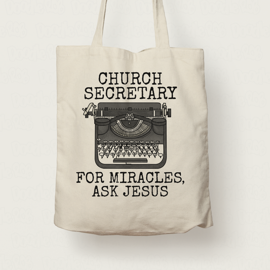 Church Secretary Tote Bag - For Miracles, Ask Jesus - Christian Administrator Gift
