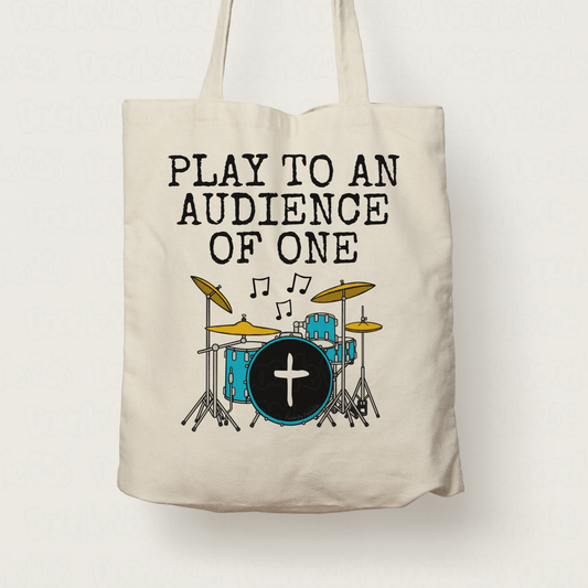 Church Drummer Tote Bag - I Play To An Audience Of One - Christian Musician Gift