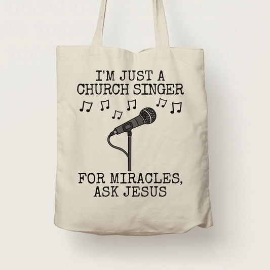 Church Singer Tote Bag - For Miracles, Ask Jesus - Christian Musician Gift