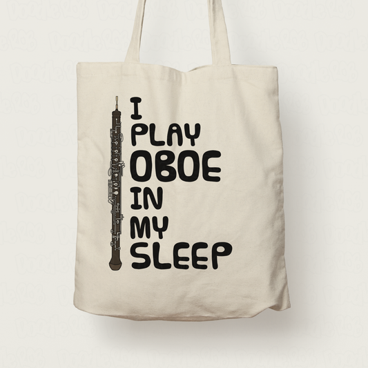 Funny Oboe Tote Bag - I Play Oboe In My Sleep - Oboist Woodwind Musician Gift