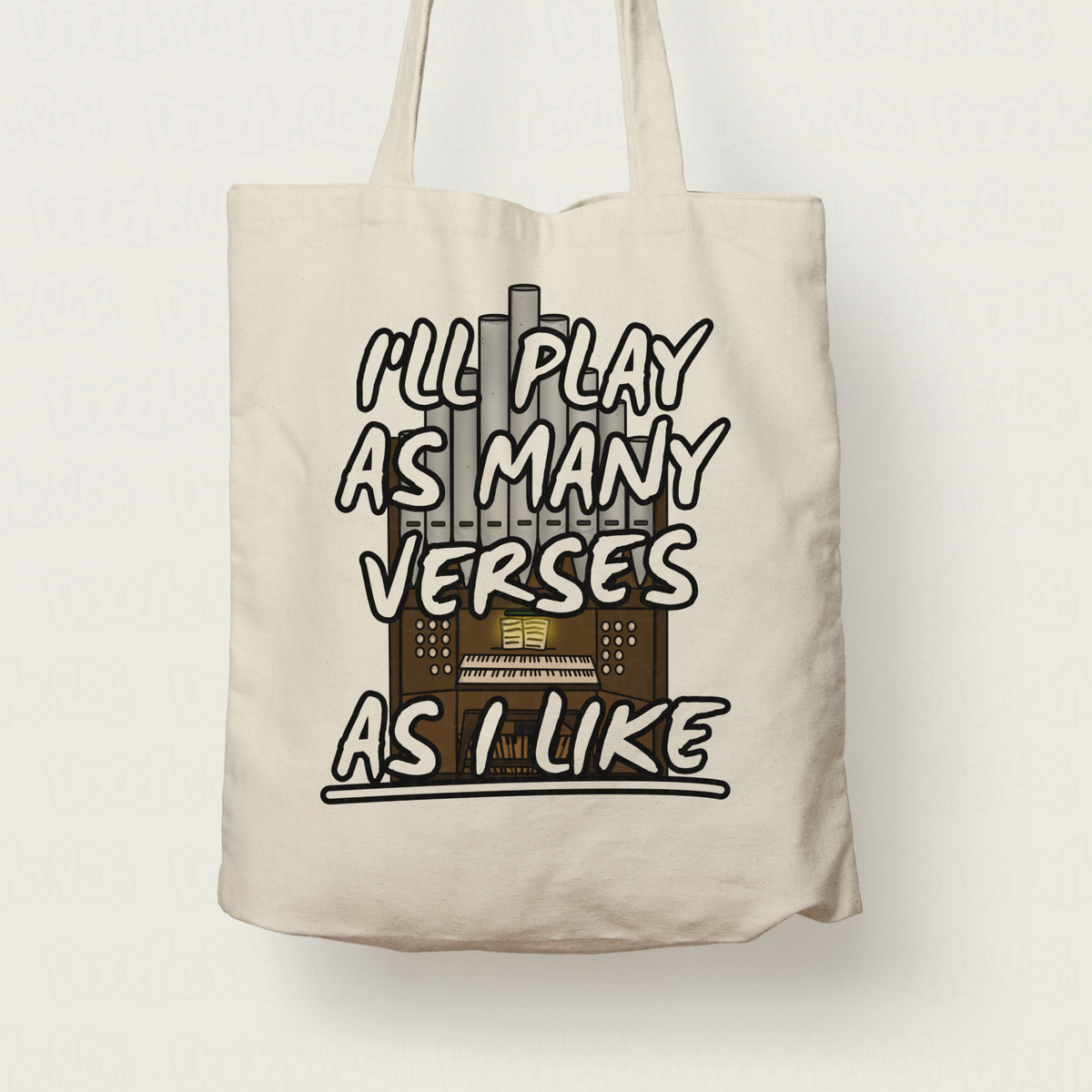 Church Organist Tote Bag - I'll Play As Many Verses As I Like - Funny Church Organ Gift